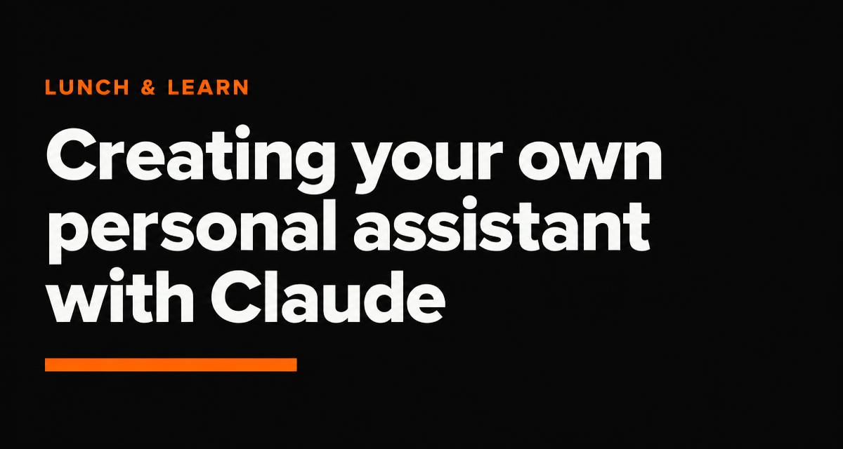 Thumbnail for the Creating your own personal assistant with Claude session